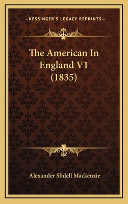 The American in England V1 (1835) 116500061X Book Cover