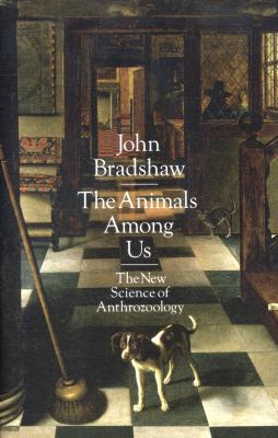 The Animals Among Us: The New Science of Anthro... 0241184630 Book Cover