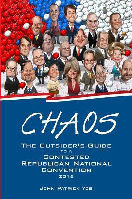 Chaos: The Outsider's Guide to a Contested Repu... 0692630163 Book Cover