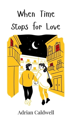 When Time Stops for Love 3690812666 Book Cover