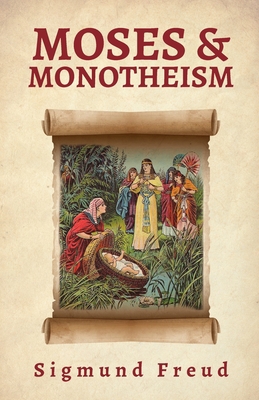 Moses And Monotheism 1639230327 Book Cover