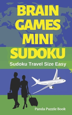 Brain Games Mini Sudoku: Sudoku Travel Size Easy 1073438260 Book Cover