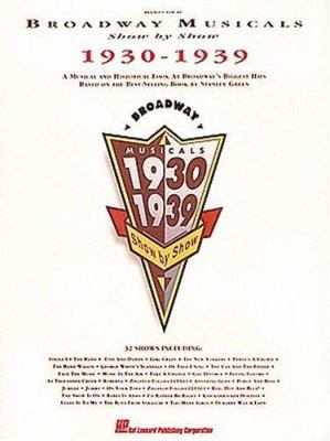 Broadway Musicals Show by Show 1930-1939 0793507790 Book Cover
