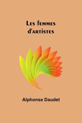 Les femmes d'artistes 9357721681 Book Cover