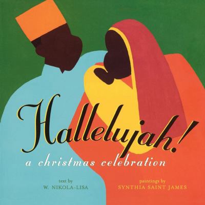 Hallelujah!: A Christmas Celebration 1442402245 Book Cover