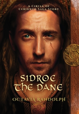 Sidroc the Dane: A Circle of Ceridwen Saga Story 1942044232 Book Cover