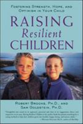 Raising Resilient Children: Fostering Strength,... 0809297655 Book Cover