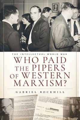 Who Paid the Pipers of Western Marxism? 1685901352 Book Cover
