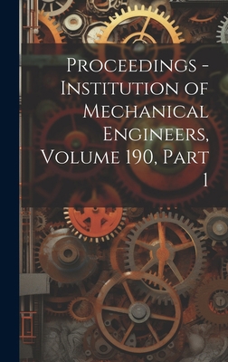 Proceedings - Institution of Mechanical Enginee... 1021122610 Book Cover