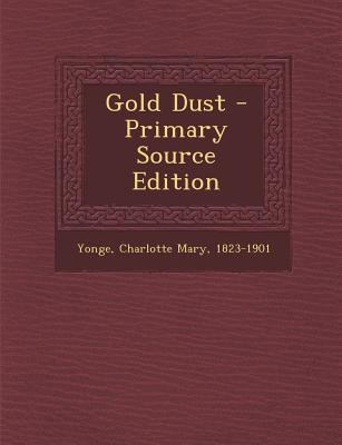 Gold Dust - Primary Source Edition 1294467522 Book Cover