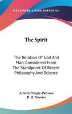 The Spirit: The Relation Of God And Man, Consid... 0548330409 Book Cover
