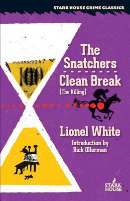 The Snatchers / Clean Break (the Killing) 1944520198 Book Cover