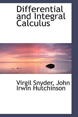 Differential and Integral Calculus 0554478013 Book Cover