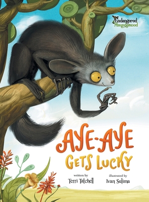 Aye-Aye Gets Lucky 1999102231 Book Cover