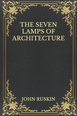 The Seven Lamps of Architecture B08N5GJNDS Book Cover