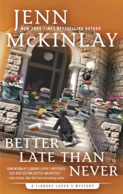 Better Late Than Never (A Library Lover's Mystery) 0399583734 Book Cover