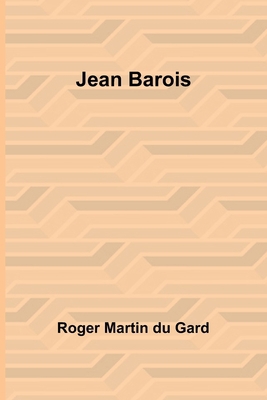 Jean Barois [French] 9361473980 Book Cover