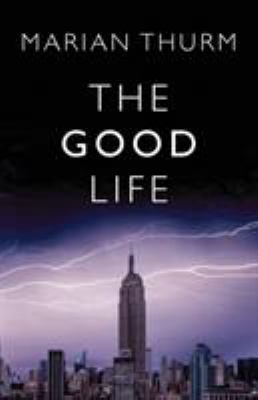 The Good Life 1579624782 Book Cover