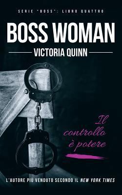 Boss Woman (Italian) [Italian] 1726423905 Book Cover