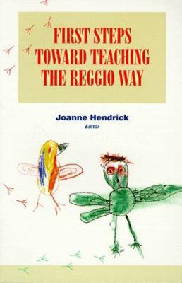 First Steps Toward Teaching the Reggio Way 0134373022 Book Cover