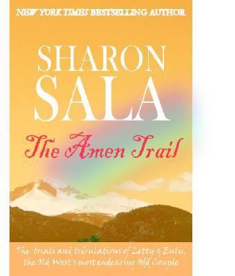 The Amen Trail: Ake Their Way to Colorado. 0966269691 Book Cover