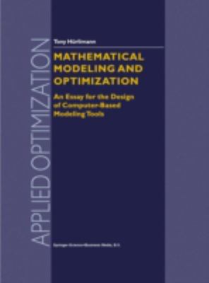 Mathematical Modeling and Optimization: An Essa... 0792359275 Book Cover