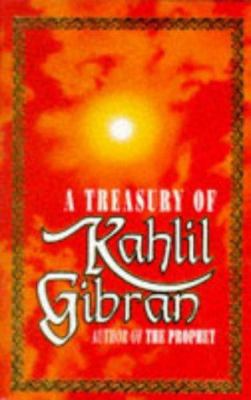 A Treasury of Kahlil Gibran 0749309733 Book Cover