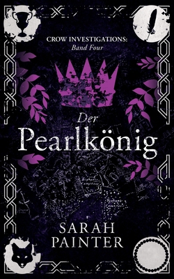 Der Pearlkönig [German] 1913676196 Book Cover