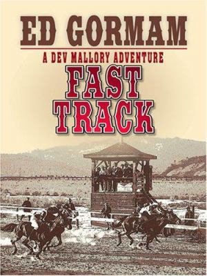 Fast Track: A Dev Mallory Adventure [Large Print] 0786293411 Book Cover