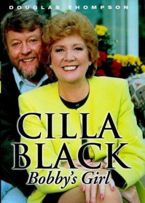 Cilla Black: Bobby's Girl 0684840308 Book Cover