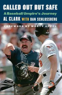 Called Out But Safe: A Baseball Umpire's Journey 0803246889 Book Cover