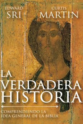 La Verdadera Historia: Comprendiendo La Idea Ge... [Spanish] 192926691X Book Cover