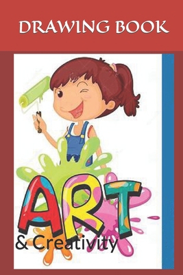 Drawing Book: & Creativity B09TDW841T Book Cover