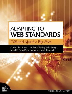 Adapting to Web Standards: Css and Ajax for Big... 0321501829 Book Cover