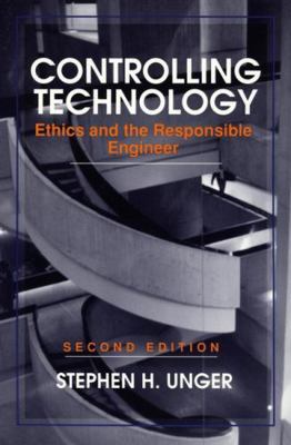 Controlling Technology: Ethics and the Responsi... B01CMUOAKG Book Cover