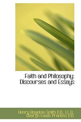 Faith and Philosophy: Discourses and Essays 111570379X Book Cover