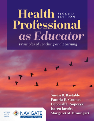 Health Professional as Educator: Principles of ... 1284230813 Book Cover