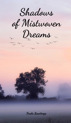 Shadows of Mistwoven Dreams B0DRDKW39P Book Cover