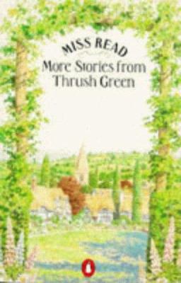 More Stories from Thrush Green: Battles at Thru... 0140071717 Book Cover