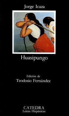Huasipungo [Spanish] 8437612519 Book Cover