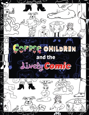 Corpse Chidren and the Lively Comic 1953465102 Book Cover