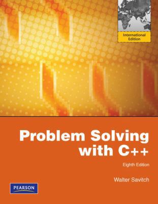 Problem Solving with C++: International Edition 0273752189 Book Cover