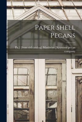 Paper Shell Pecans 1018112367 Book Cover