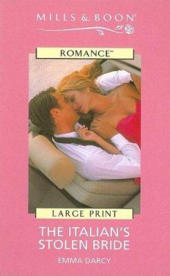 The Italian's Stolen Bride [Large Print] 0263185796 Book Cover