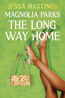 Magnolia Parks: The Long Way Home 1398716960 Book Cover