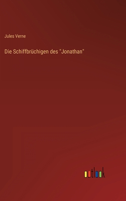 Die Schiffbrüchigen des "Jonathan" [German] 3368455710 Book Cover