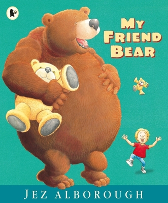My Friend Bear [Spanish] 1406372471 Book Cover