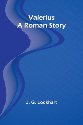 Valerius. A Roman Story 9362099543 Book Cover