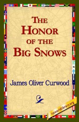 The Honor of the Big Snows 1421821524 Book Cover