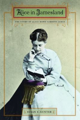 Alice in Jamesland: The Story of Alice Howe Gib... 080321569X Book Cover